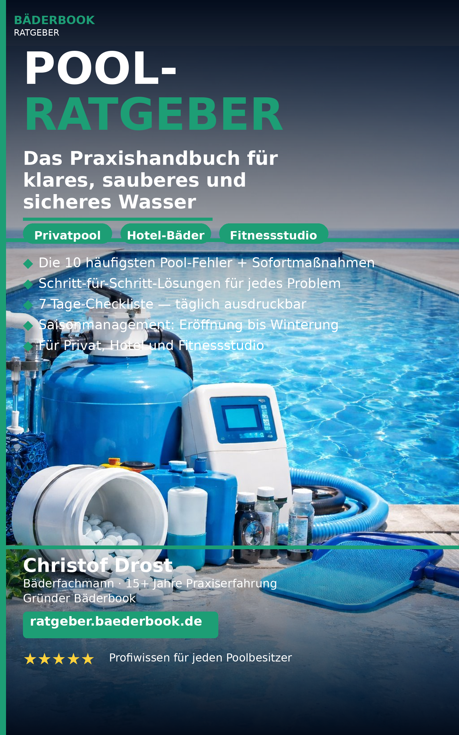 POOL-RATGEBER – Das Praxishandbuch für klares, sauberes und sicheres Wasser von Christof Drost